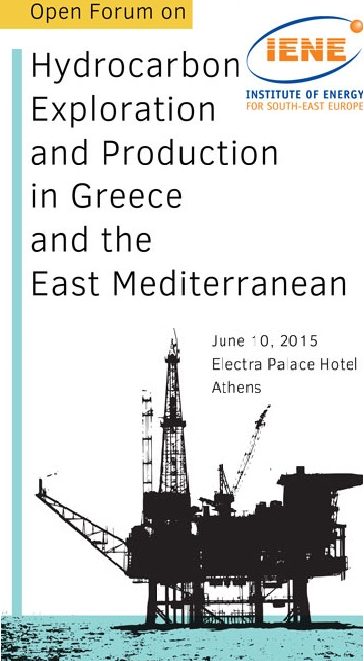 IENE’s Open Forum on Hydrocarbon E&P in Greece and the East Mediterranean Highlighted Key Strategy Issues