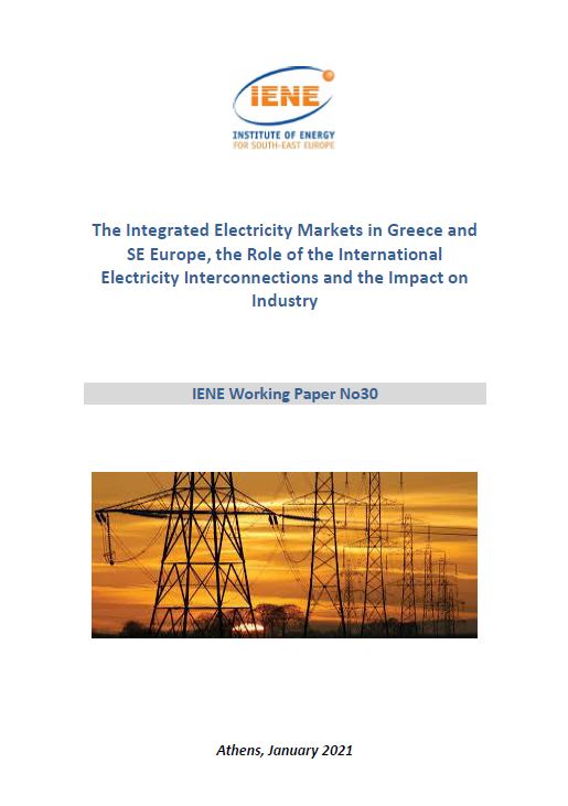 WP 30 - The Integrated Electricity Markets in Greece and SE Europe, the Role of the International Electricity Interconnections and the Impact on Industry