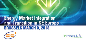 «Energy Market Integration and Transition in South-East Europe»: A Joint IENE-Eurelectric Event on March 9  in Brussels