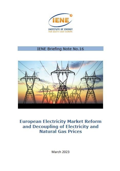 IENE Briefing Note No 16 - European Electricity Market Reform and Decoupling of Electricity and Natural Gas Prices