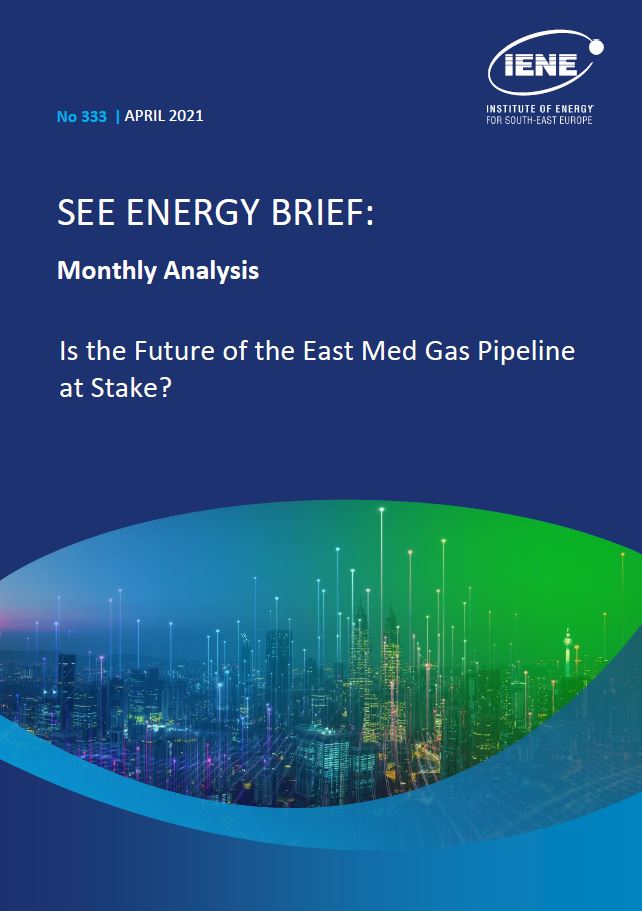 “S.E. Europe Energy Brief – Monthly Analysis” - April 2021