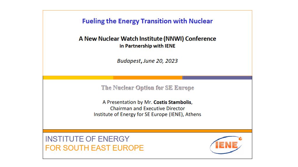 Presentation by Costis Stambolis, Chairman and Executive Director of IENE, Fueling the Energy Transition with Nuclear, A New Nuclear Watch Institute (NNWI) Conference in Partnership with IENE
