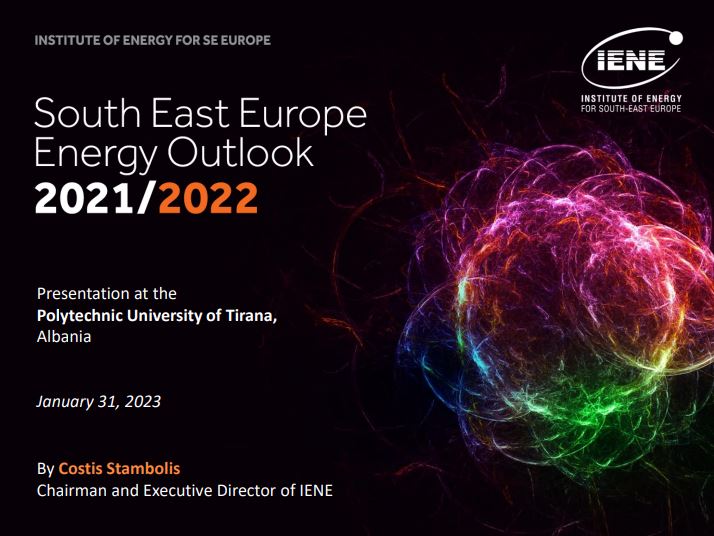 “SEE Energy Outlook 2022” Presentation at the Polytechnic University of Tirana, Albania By Costis Stambolis, Chairman and Executive Director of IENE