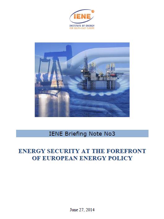 IENE Briefing Note No3 - Energy Security at the Forefront of European Energy Policy