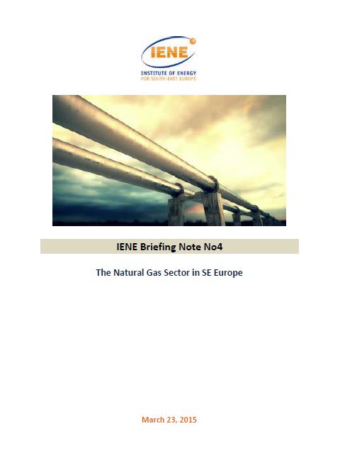 IENE Briefing Note No4 - The Natural Gas Sector in SE Europe