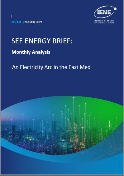 South-East Europe Energy Brief "Monthly Analysis" - March 2021 