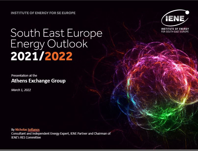 South East Europe Energy Outlook 2021/2022 - Presentation at the Athens Exchange Group by Nicholas Sofianos