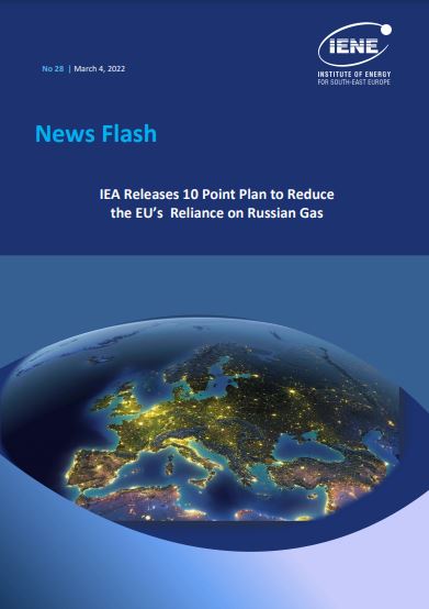 News Flash:IEA Releases 10 Point Plan to Reduce  the EU’s  Reliance on Russian Gas