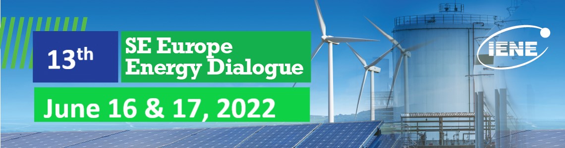 Save the date for IENE’s SEE Energy Dialogue – Thessaloniki, 16/17 June 2022