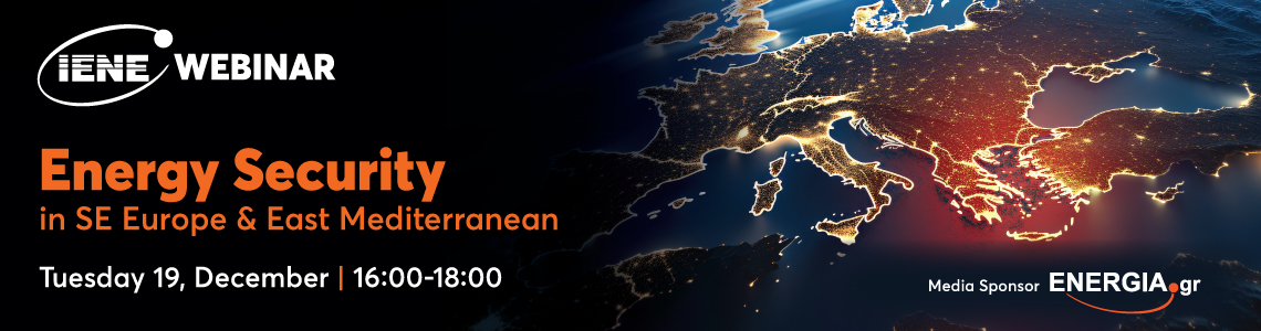 Webinar IENE: Energy Security in SE Europe and the East Mediterranean