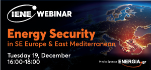 IENE Webinar on Energy Security to take place on December 19 (16:00 – 18:00)
