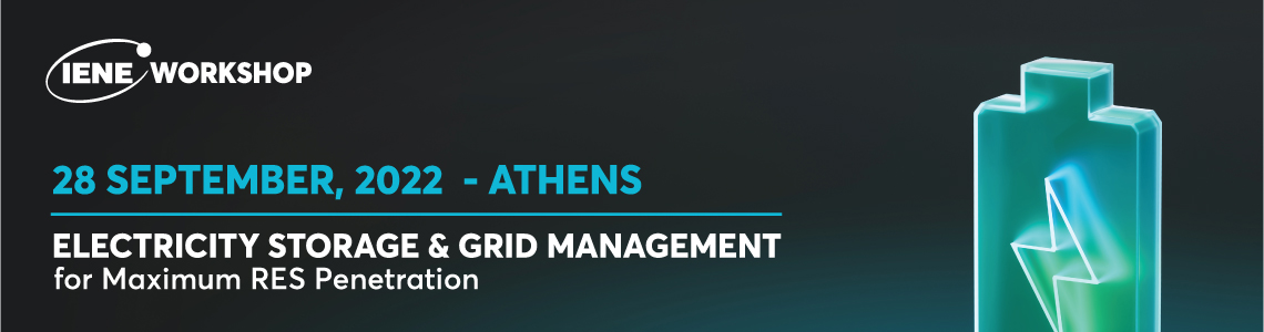 IENE Workshop: Electricity Storage and Grid Management for Maximum RES Penetration