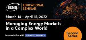 Postponement of IENE educational seminar on "Managing Energy Markets in a Complex World"