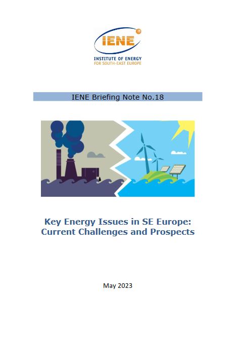 IENE Briefing Note No 18 - Key Energy Issues in SE Europe: Current Challenges and Prospects