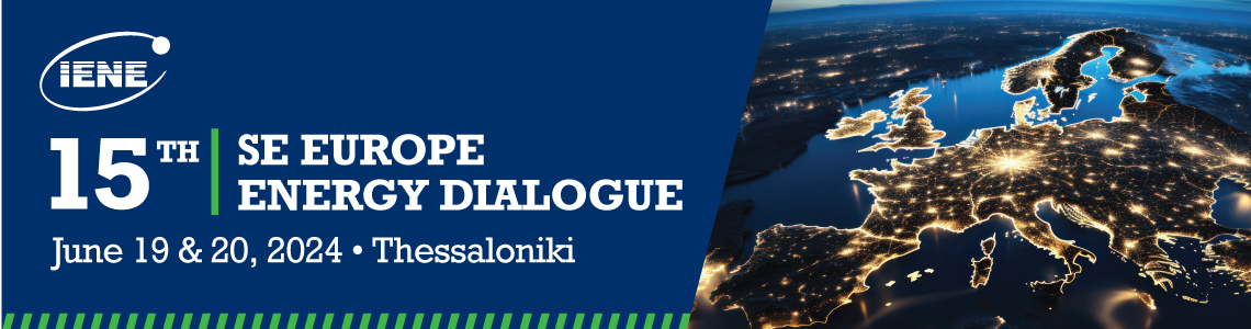 15th SEE Energy Dialogue : Energy Security and the Dynamics of Electricity and Gas Markets on Top of This Year’s Agenda
