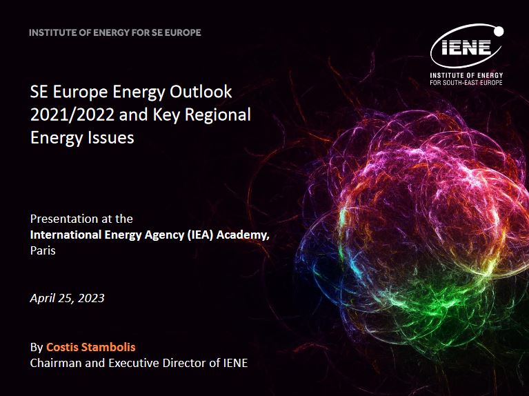 Presentation at the International Energy Agency (IEA) Academy, Paris, By Costis Stambolis Chairman and Executive Director of IENE