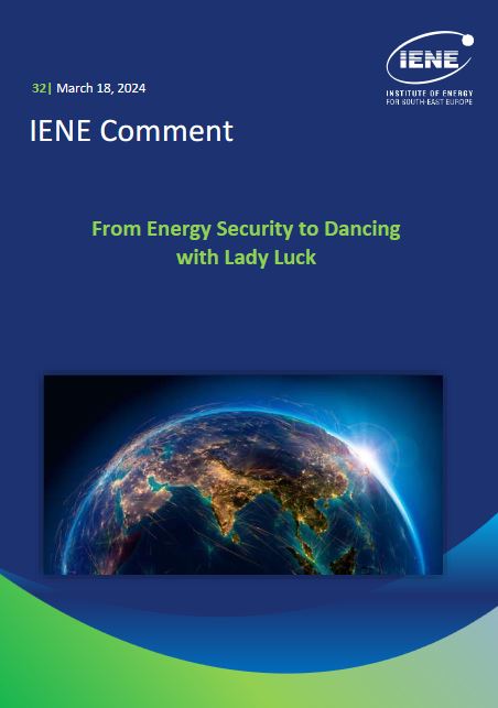 IENE Comment No32 - From Energy Security to Dancing with Lady Luck