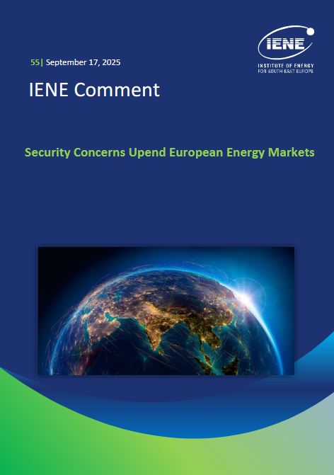 IENE Comment No55 - Security Concerns Upend European Energy Markets