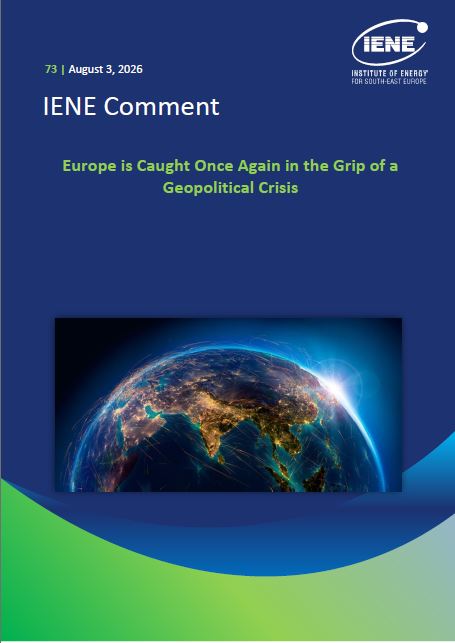 IENE Comment No 73 - Europe is Caught Once Again in the Grip of a Geopolitical Crisis